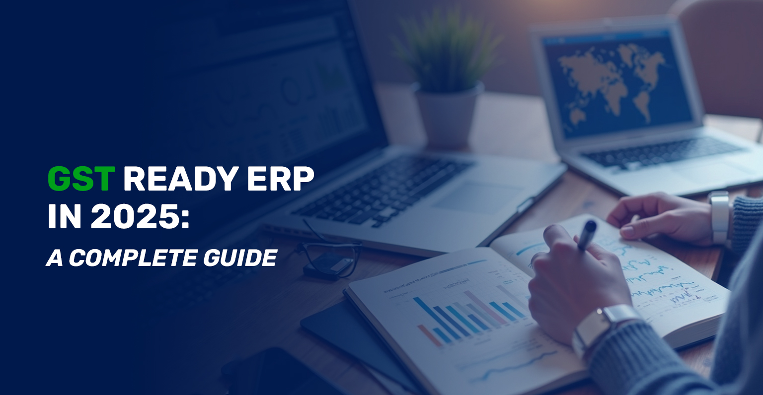 GST-Ready ERP: Why Your Business Needs - MLRS